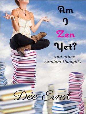 cover image of Am I Zen Yet?